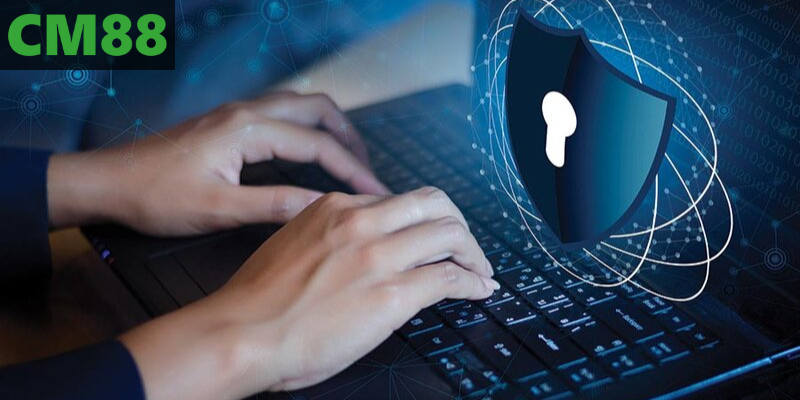 Quy định nổi bật trong chính sách quyền riêng tư giúp CM88 tạo môi trường giải trí tin cậy